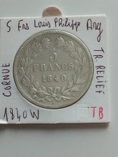 5 Frs Louis Philippe Tête Laurée Tr. Relief 1840W Cornue(ASSEZ RARE A LA VENTE)