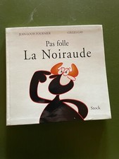 PAS FOLLE LA NOIRAUDE