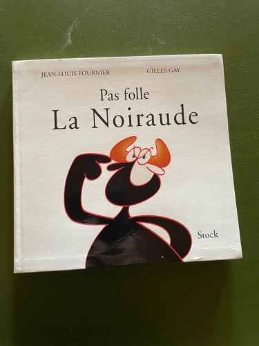 Pas folle noiraude - folle,