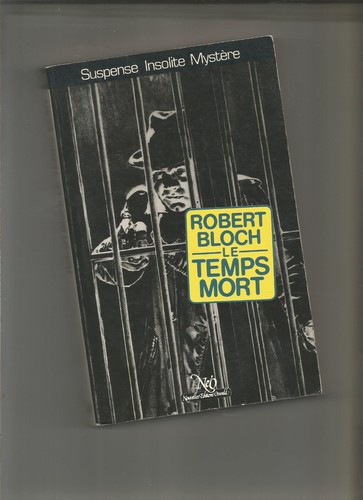 Temps mort robert bloch - le,