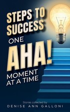 Denise A Galloni Steps to