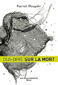 Ouï dire sur mort - ouï-dire,