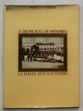 HENRY L. VUITTON : A TRUNK FULL OF MEMORIES La malle aux souvenirs 1989