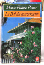 LE BAL DU GOUVERNEUR, MARIE-FRANCE PISIER, ÉDITIONS LE LIVRE DE POCHE, 1987