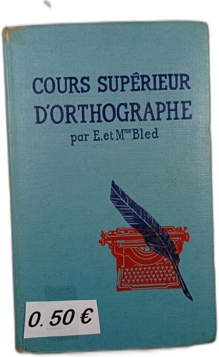 Cours supérieur orthographe - cours,