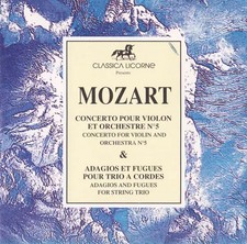 Concerto Pour Violon Et Orchestre N°5 & Adagios Et Fugues Pour Trio A Cordes