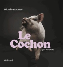 [RARE & ÉPUISÉ] - Le cochon - Michel Pastoureau