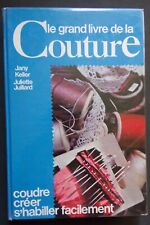 § le grand livre de la couture - Jany Keller Juliette Juillard