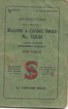 Instructions pour l'emploi machine a coudre Singer N° 15K88, mode d', notice 