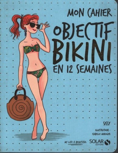 Mon cahier objectif bikini - ,