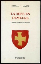 SORVAL. MAROL: LA MISE EN