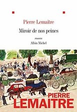 Miroir de nos peines de Lemaitre, Pierre | Livre | état bon
