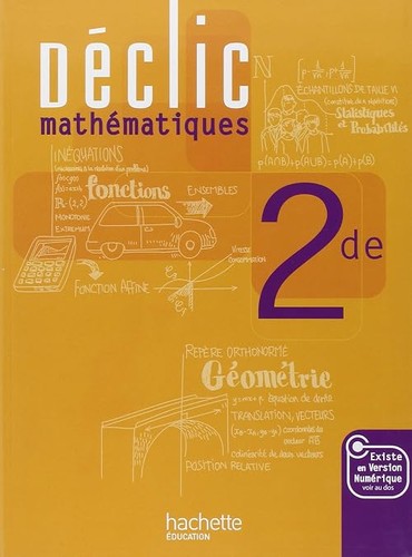 Déclic maths seconde - maths,