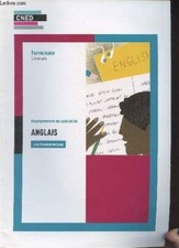 CNED : Anglais, enseignement de spécialité, les fondamentaux - Te