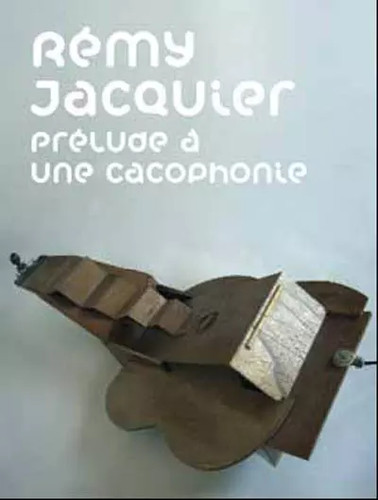 Prélude une cacophonie - une,