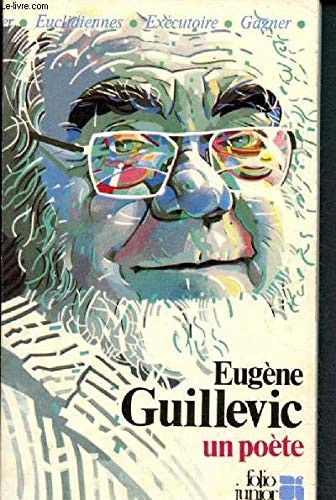 Eugène guillevic poète - guillevic, un