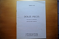 Partitions , Pierre kunk , 12 pièces orgues harmonium , noel francais