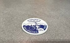 BADGE BROCHE PVC SEMAINE DE CYCLOTOURISME SALLANCHES 83 LA PORTE DU MONT BLANC