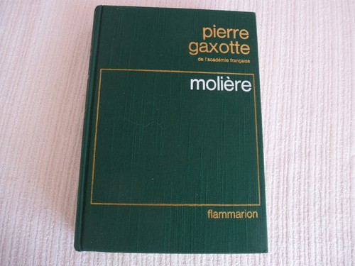 Moliere pierre gaxotte - gaxotte,