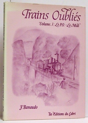 Trains oublies volume le - trains, 3