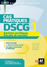 DSCG 1 Gestion juridique fiscale et sociale Cas pratiques, Jean-Yves Jomard,  Je