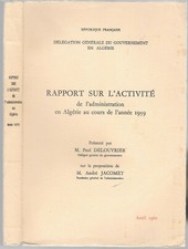 Rapport sur L'Activité de l' Administration en Algérie par Paul DELOUVRIER 1959