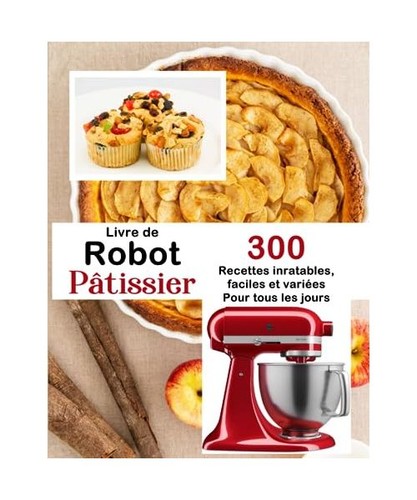 Livre robot pâtissier 300 - livre, de