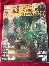 PLANTE D APPARTEMENT /JARDIN/ FLEUR / VIVACE / ARBUSTE / MALADIE /CULTURE/ GUIDE