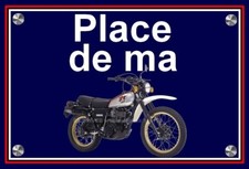 plaque " PLACE DE MA YAMAHA