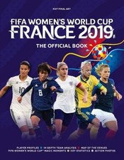 FIFA Coupe Du Monde Féminine France 2019 Le Livre Officiel Broché