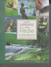 le petit Larousse de la pêche en eau douce - Michel Luchesi - Larousse 2011