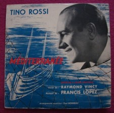 Tino ROSSI "MEDITERRANEE" 33t Opérette A Grand Spectacle  Pathé FSX 119