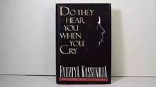 They hear you when - you, cry