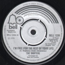 Drifters (Soul Group) I'm Free 7" vinyl UK Bell 1974 four prong label design