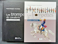 V. Bourgeot & Y. Martin Les Trompettes de cavalerie sous l'Empire