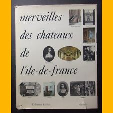 MERVEILLES DES CHÂTEAUX DE L'ÎLE-DE-FRANCE Hachette Réalités 1963