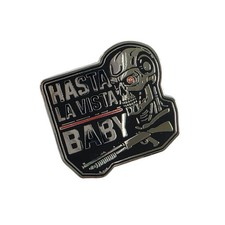 Pin's Hasta la vista, Baby -