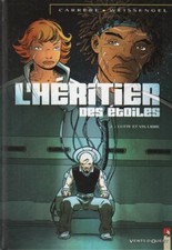 BD 459. L'héritier des étoiles 2, Lutte et vis libre, EO 2006