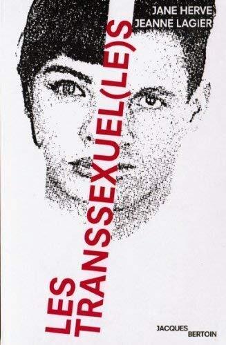 Les transsexuels - les, transsexuel(le)s