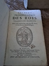 Les deux premiers livres des rois traduits en françois - 1684 Chez Desprez E.O