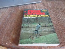 LIVRE F HUBERT LA PECHE EN RIVIERE DE L'ABLETTE A LA TRUITE à 12€ ach imm fp com