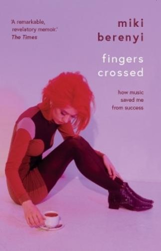 Miki berenyi fingers crossed - berenyi,