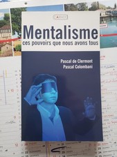 Mentalisme, ces pouvoirs que nous avons tous, par Clermont et Colombani TBE