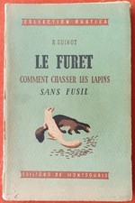 1944 LE FURET COMMENT CHASSER