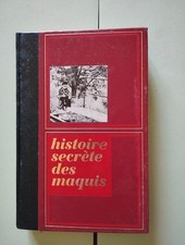 Histoire secrete des maquis