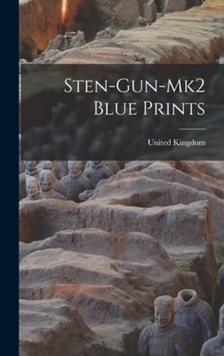 Sten gun mk2 blue prints - sten-gun-mk2, by