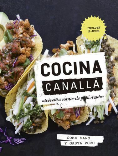 Cocina canalla atrévete - canalla:, a