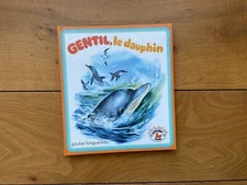 Marcelle VERITE Romain SIMON Gentil, le dauphin Gautier-Languereau Je les lis