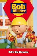 Bob's Big Surprise (Bob the Builder), unknown author