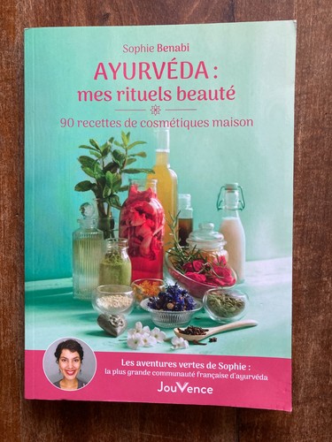 Ayurvéda mes rituels beauté